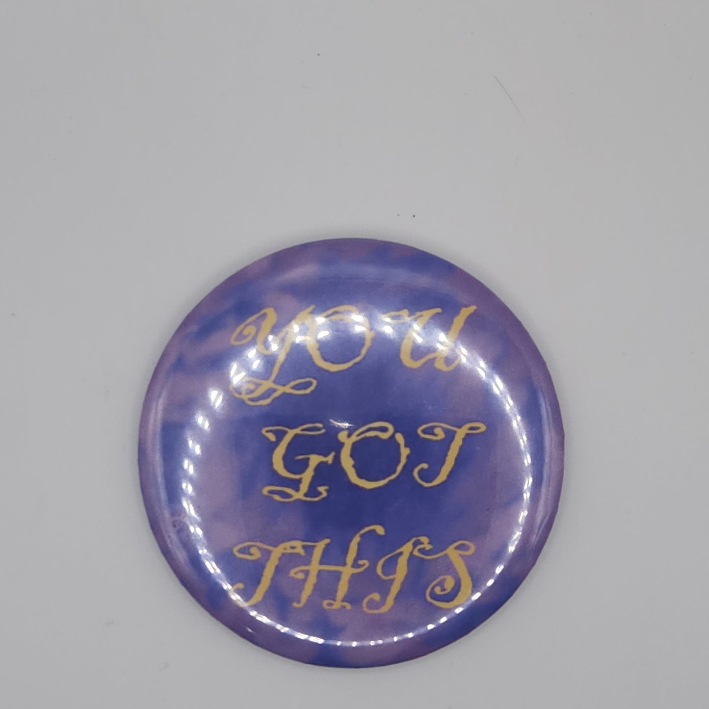 'You got this' Magnet