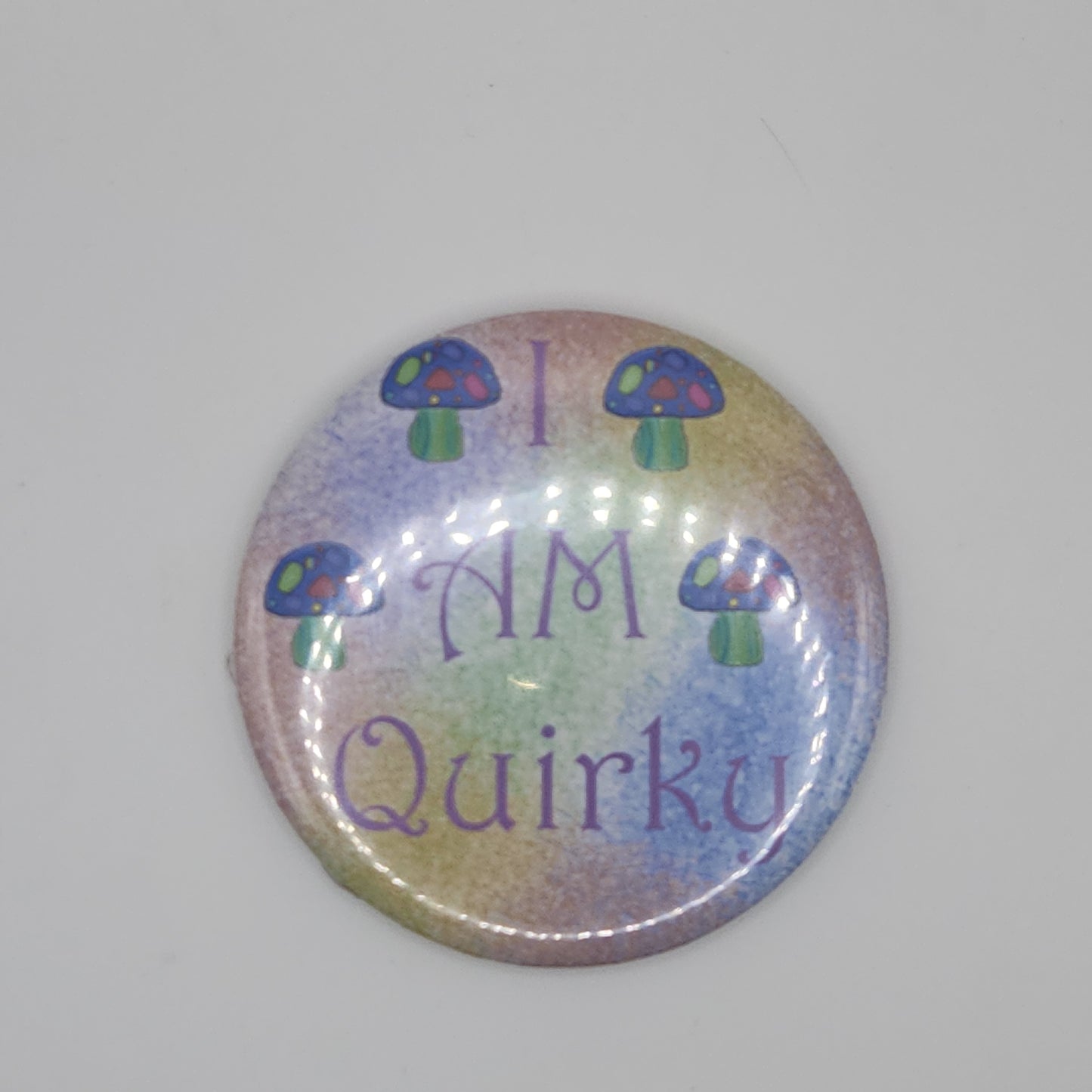 Mushroom 'I am Quirky' fridge magnet